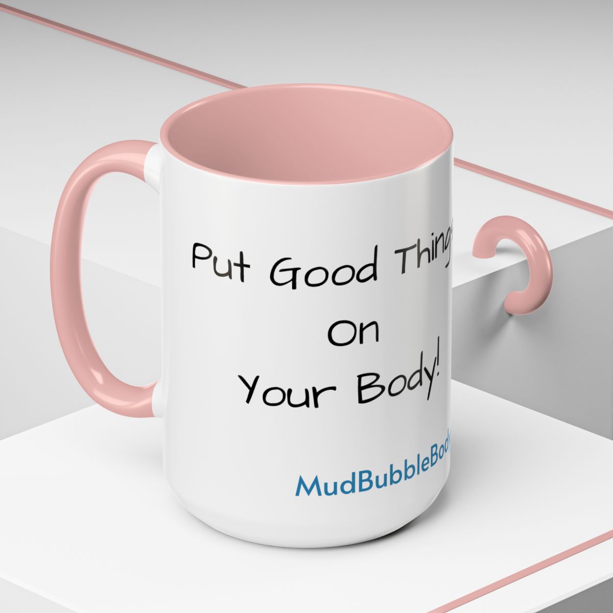 Put Good Things... Coffee Mug -15oz